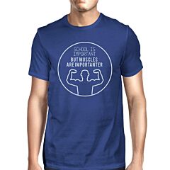 Muscles Are Importanter Mens Blue Shirt