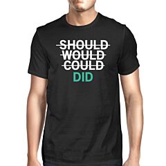 Should Would Could Did Men's T-shirt Unisex Work Out Graphic Tee
