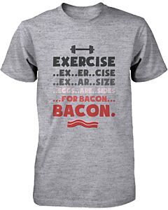 Funny Graphic Tees - Exercise for Bacon Men's Grey Cotton T-shirt