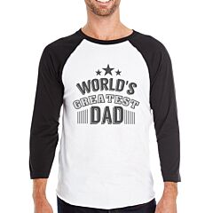 World's Greatest Dad Mens Cotton Baseball T-Shirt Unique Dad Gifts