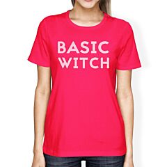 Basic Witch Womens Hot Pink Shirt