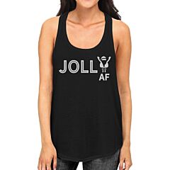 Jolly Af Womens Black Tank Top