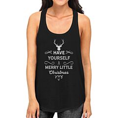 Have Yourself A Merry Little Christmas Womens Black Tank Top