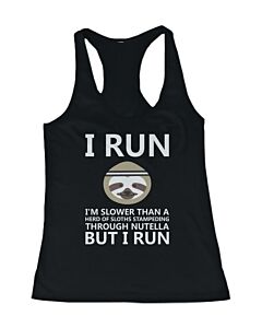 Slower than a Herd of Sloths Stampeding Through Nutella Women’s Tank Top