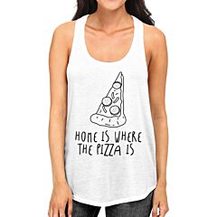 Home Where Pizza Womens White Sleeveless Tank Top For Pizza Lovers