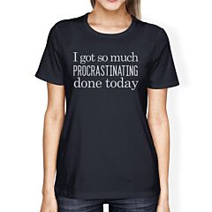 Procrastinating Done Today Womens Navy Shirt