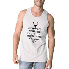 Have Yourself A Merry Little Christmas Mens White Tank Top