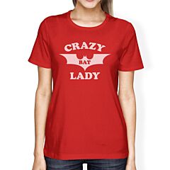 Crazy Bat Lady Womens Red Shirt
